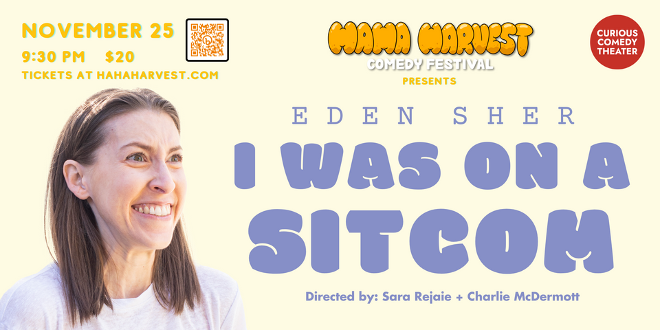 Eden Sher: I Was On A Sitcom at Curious Comedy Theater in Portland, OR -  Saturday, November 25, 2023 - EverOut Portland