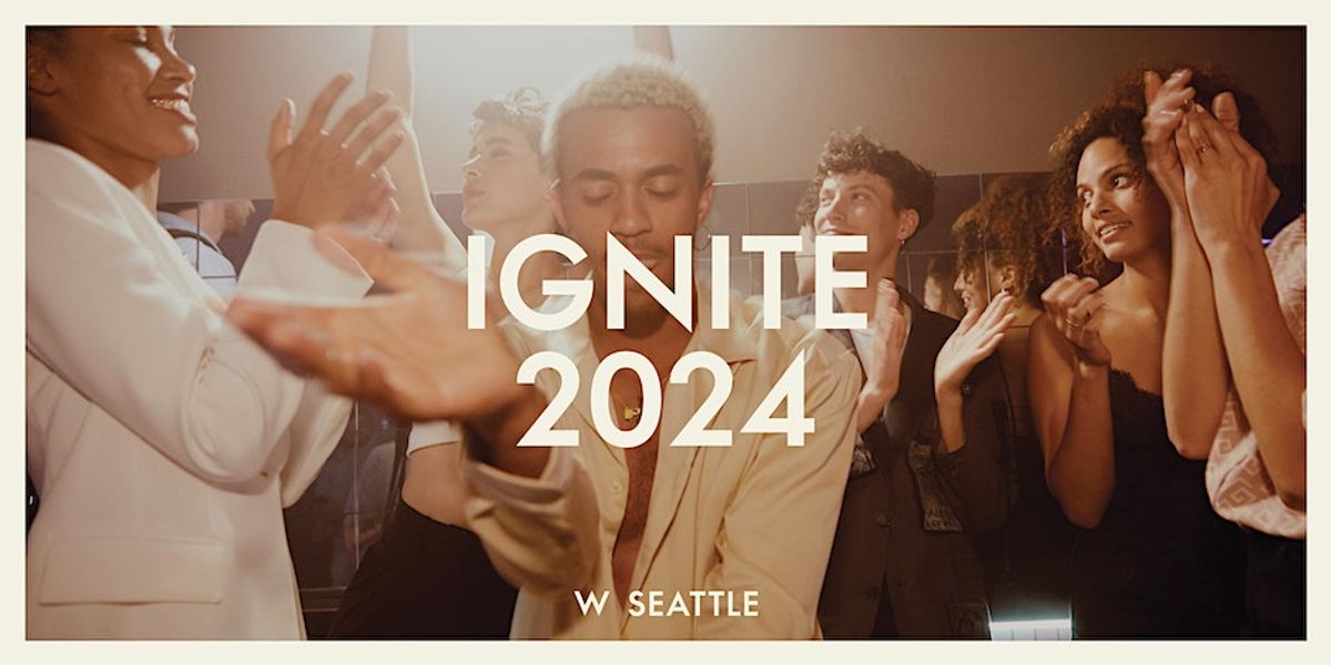 Ignite 2024 at W Seattle in Seattle, WA Sunday, December 31, 2023