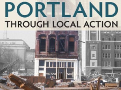 Preserving Portland through Local Action: Historic Preservation in the Rose City