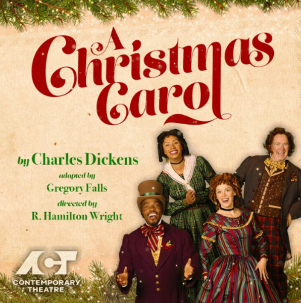 A Christmas Carol at ACT A Contemporary Theatre in Seattle, WA