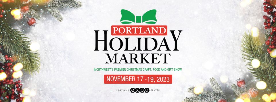 Portland Holiday Market at Portland Expo Center in Portland, OR ...
