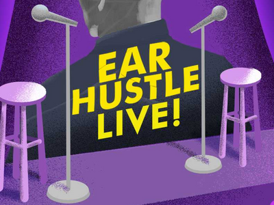 Ear Hustle Live!