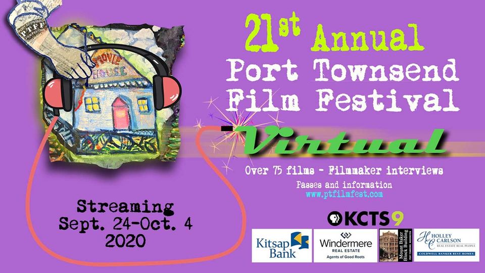 Port Townsend Film Festival at Online in Seattle, WA Every day