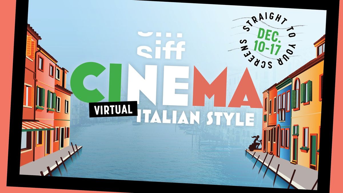 Cinema Italian Style at SIFF Cinema Uptown in Seattle, WA Every day