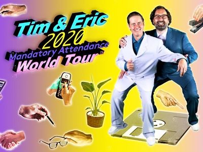 <a href="https://www.portlandmercury.com/events/27192182/tim-and-eric-mandatory-attendance-tour">Tim and Eric: Mandatory Attendance Tour, Mon March 2, 8 pm, Arlene Schnitzer Concert Hall, $45</a>