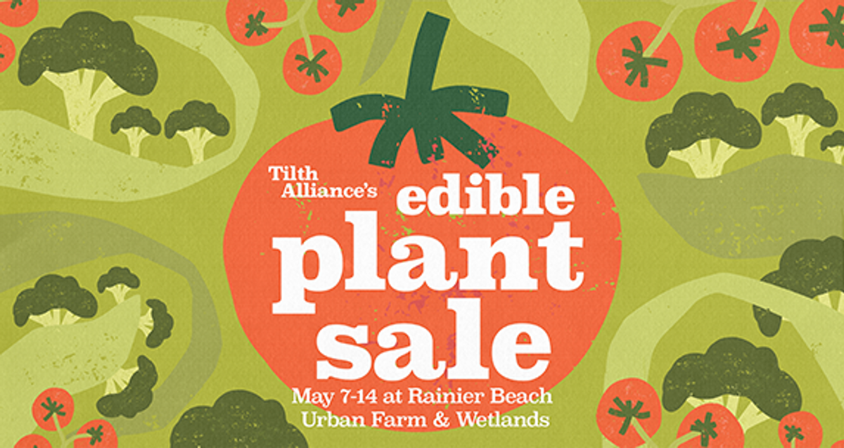 Tilth Alliance's Edible Plant Sale at Rainier Beach Urban Farm and