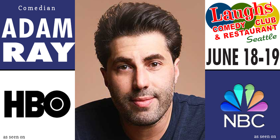 Adam Ray at Laughs Comedy Club in Seattle, WA - Every day, through Jun 19 -  EverOut Seattle