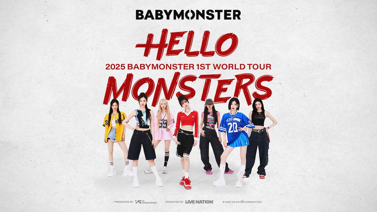 BABYMONSTER/1ST WORLD TOUR<HELLO MONSTE… BABYMONSTER: Hello Monsters 1st World Tour at Climate Pledge Arena