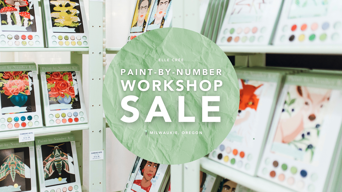 Paint-by-Number Workshop Sale at Elle Crée in Milwaukie, OR - Saturday ...