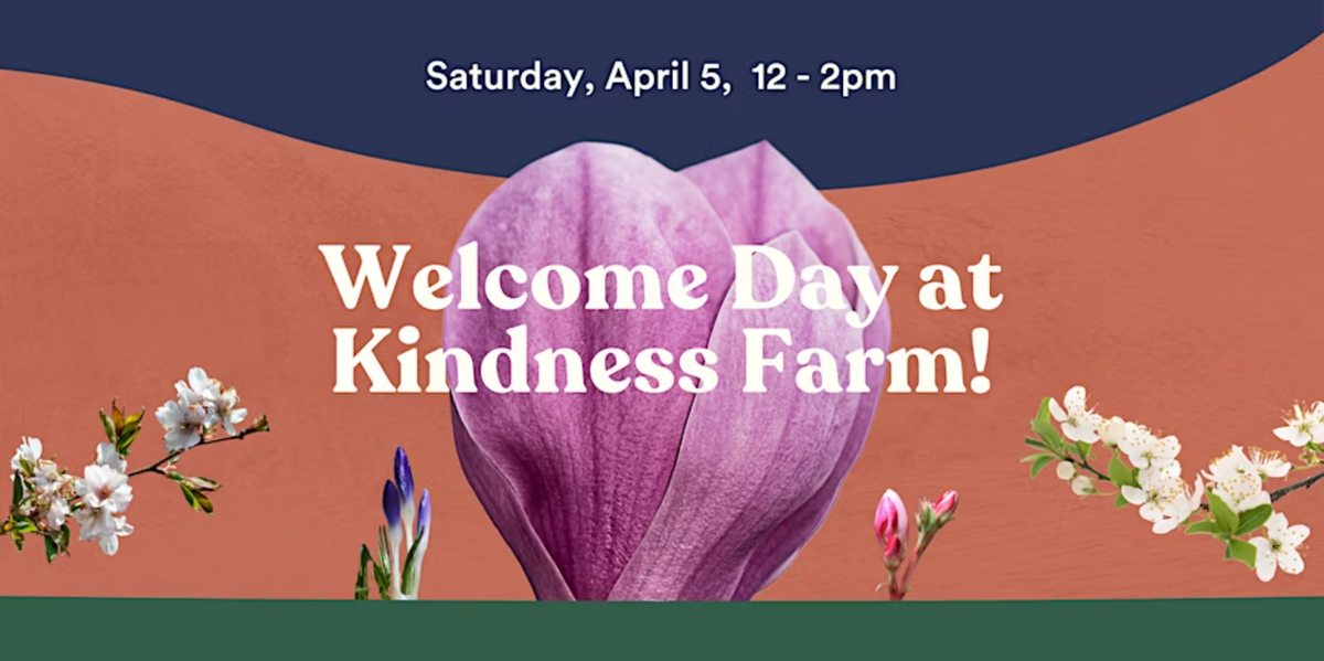 Welcome Day at Kindness Farm! at Kindness Farm in Portland, OR ...
