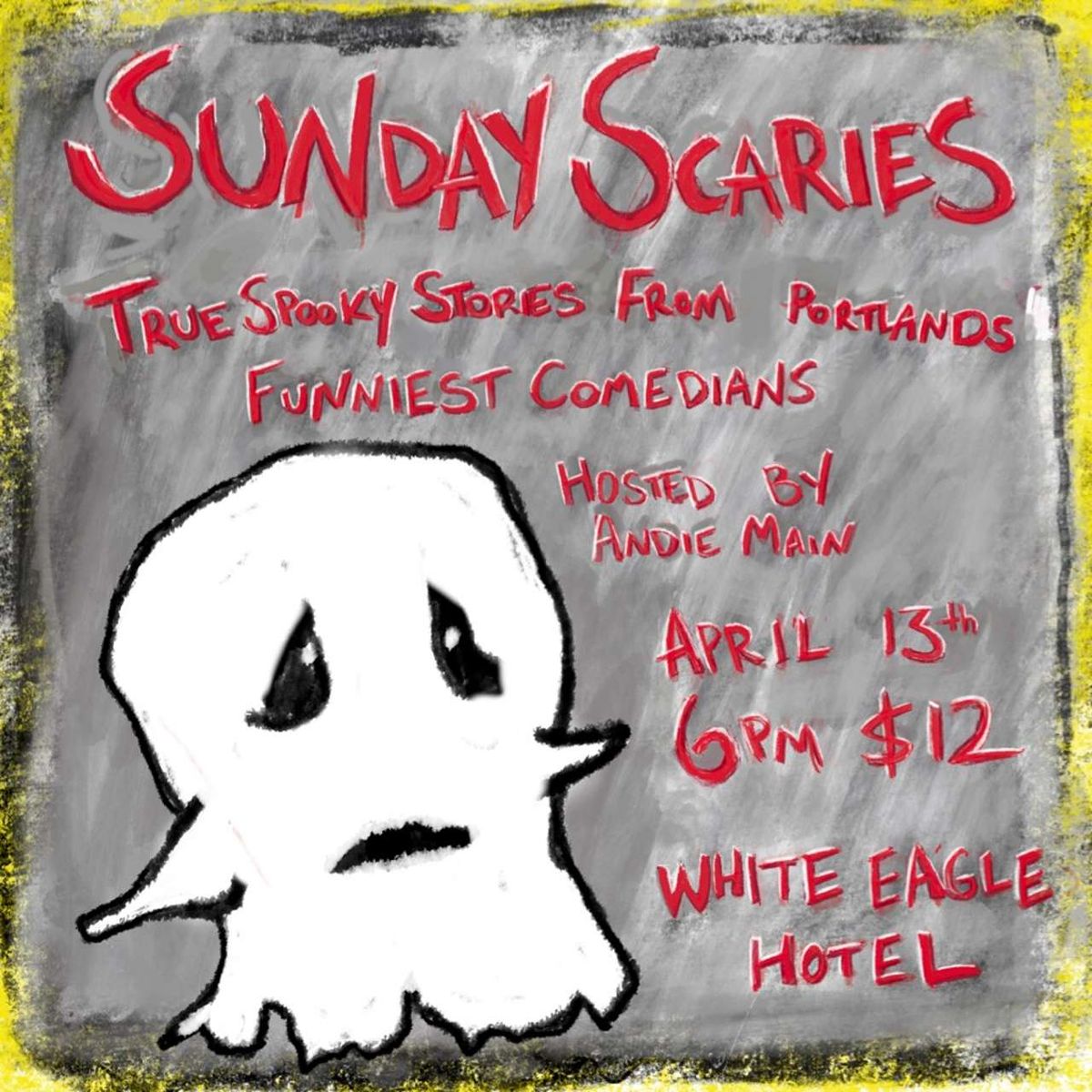 Sunday Scaries: True Spooky Stories from Portland’s Funniest Comedians ...
