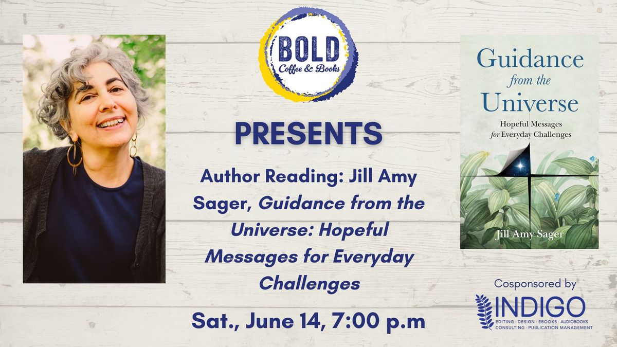 Author Reading: Jill Amy Sager, Guidance from the Universe: Hopeful ...