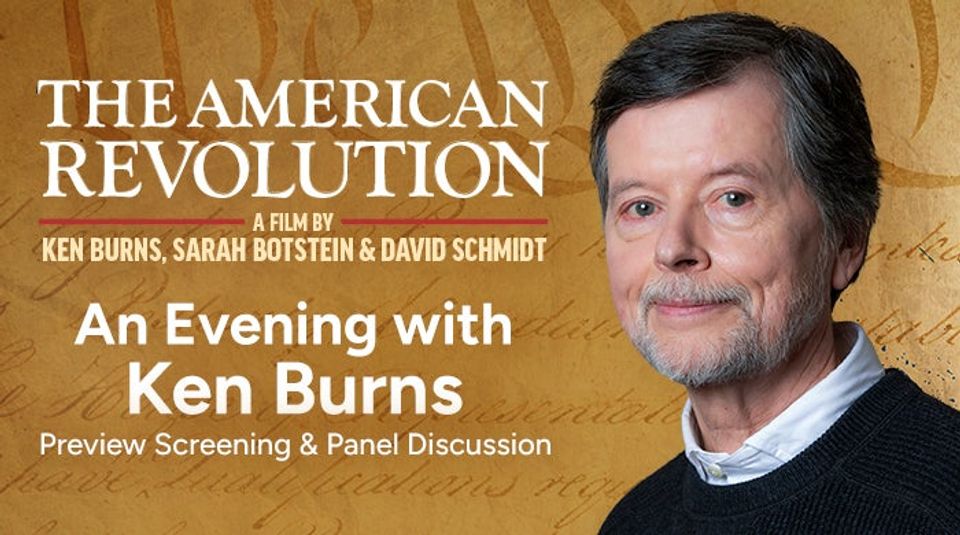 An Evening with Ken Burns The American Revolution at McCaw