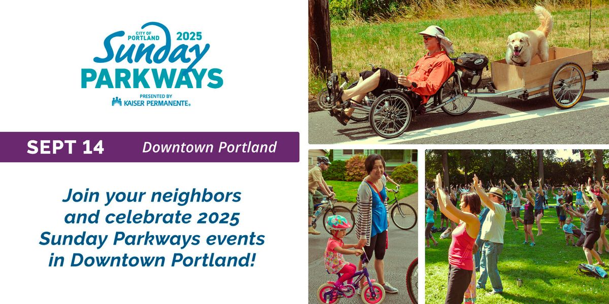 Downtown Portland Sunday Parkways - Sunday, September 14, 2025 ...