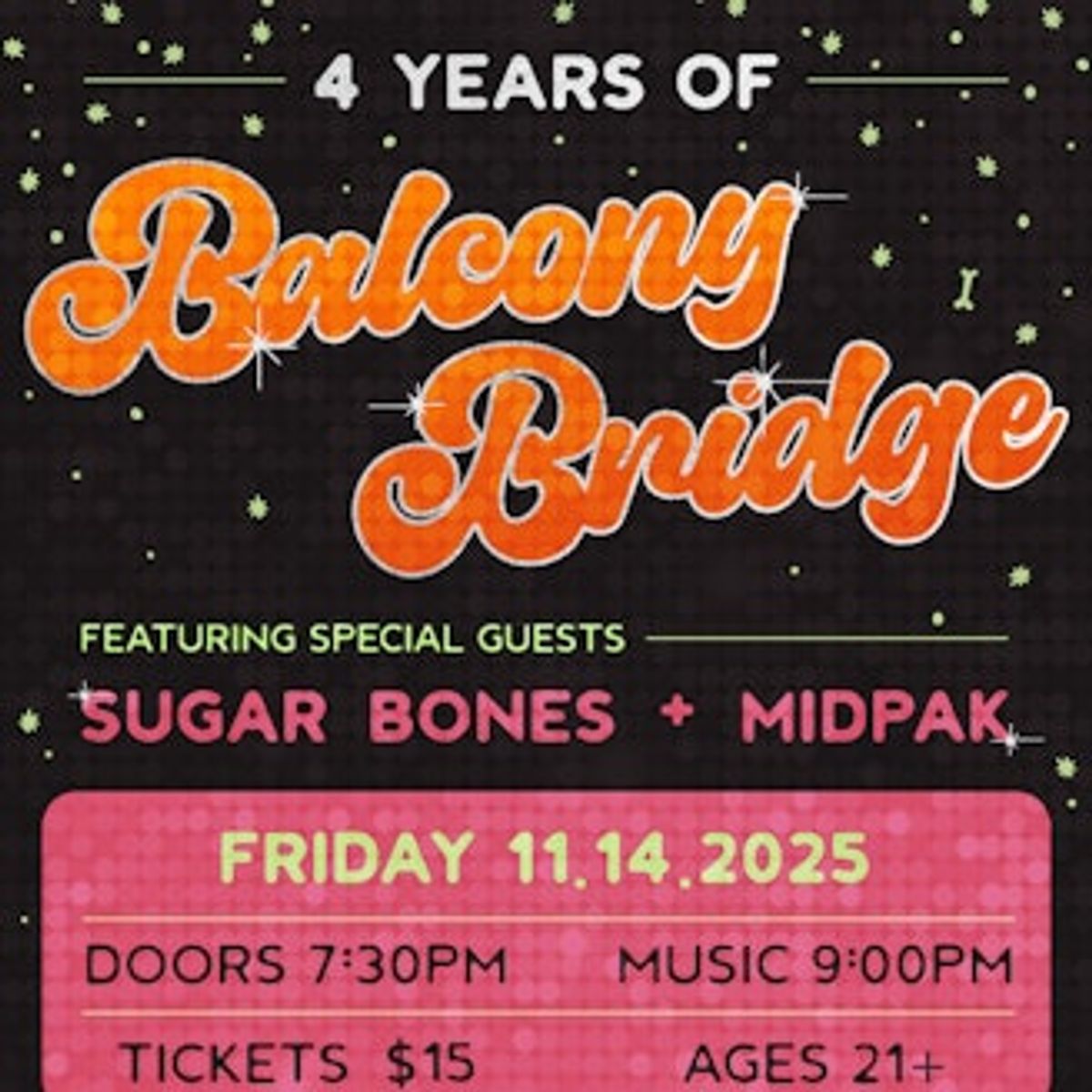 Cloudbreak Presents: Balcony Bridge 4 Year Anniversary w/ Midpak, Sugar ...