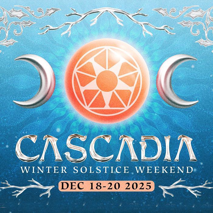CASCADIA WINTER SOLSTICE WEEKEND Ft. The Crystal Method, Mark Farina ...