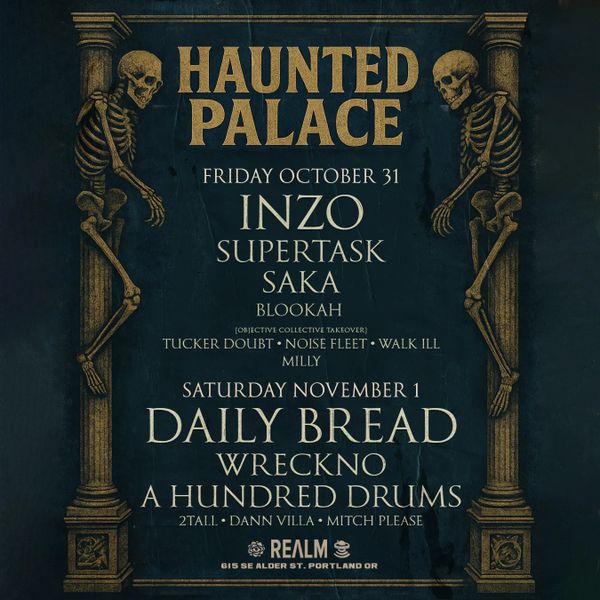Haunted Palace: Night I (INZO, Supertask, Saka, Blookah) at REALM in ...