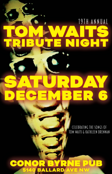19th Annual Tom Waits Night at Conor Byrne Co-op at Conor Byrne Pub in ...