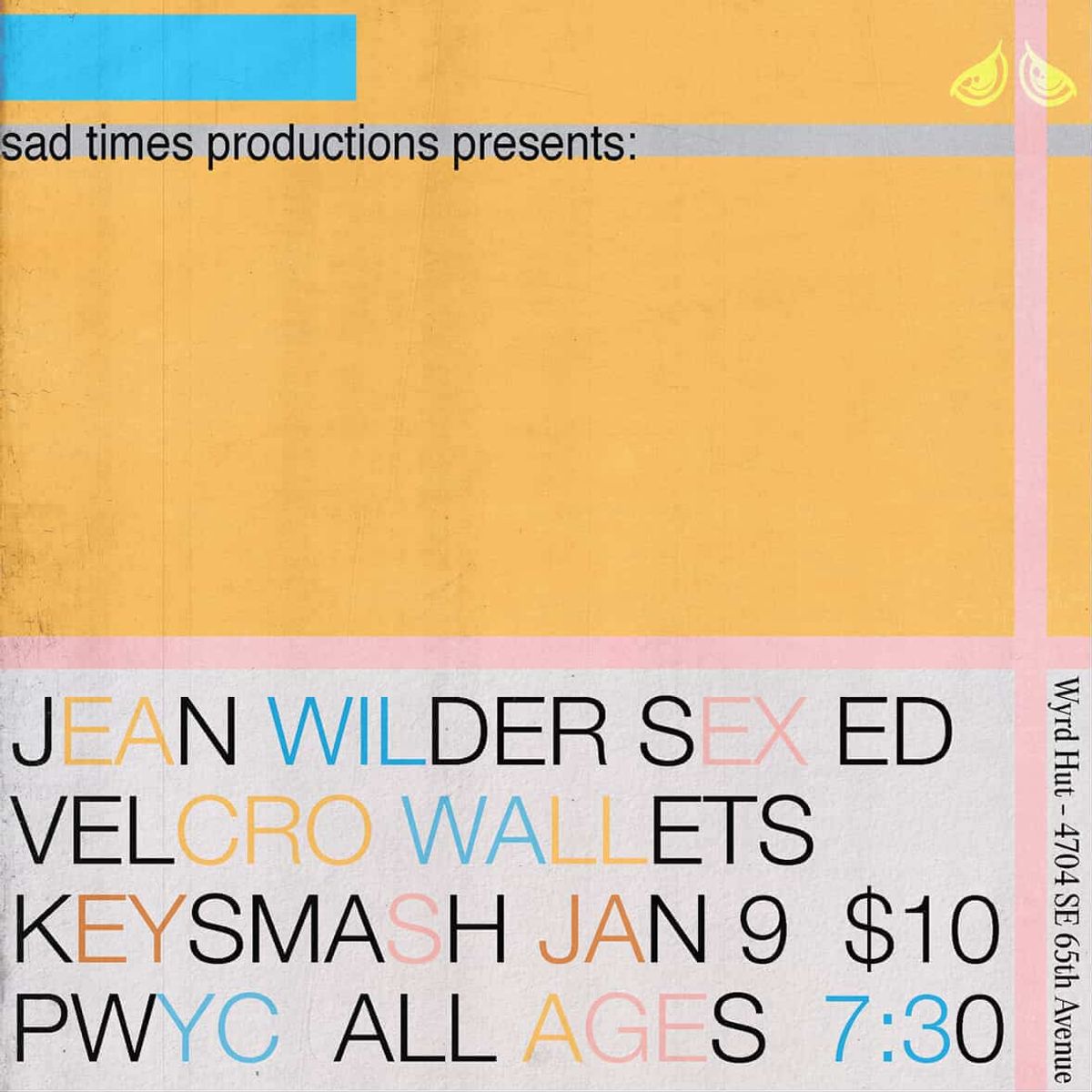sad times productions presents Keysmash, Velcro Wallets, Sex-Ed, Jean ...