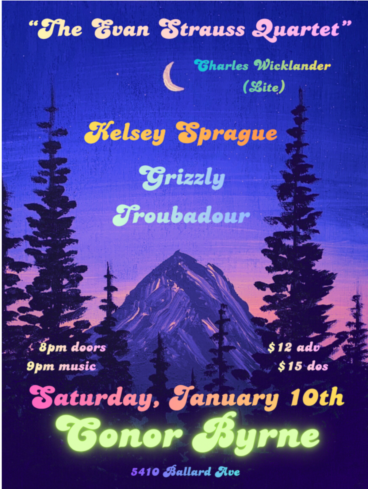 Grizzly Troubadour + Kelsey Sprague + Charles Wicklander + The Evan ...