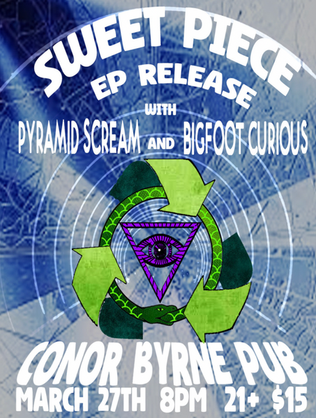 Sweet Piece, Pyramid Scream & Bigfoot Curious- Live at Conor Byrne Co ...