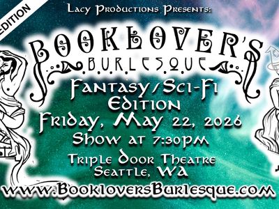 Booklover's Burlesque: Fantasy/Sci-Fi Seattle Edition