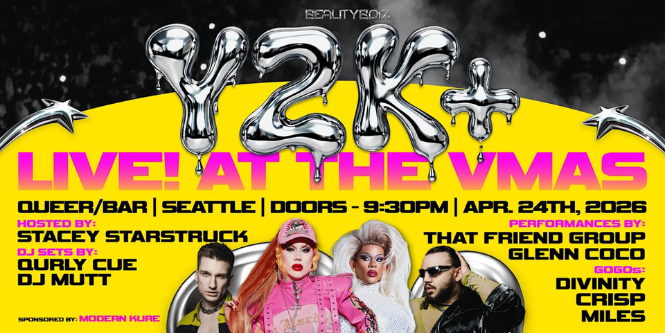 Y2K+ Live at the VMAs at Queer Bar in Seattle, WA - Friday, April 24 ...