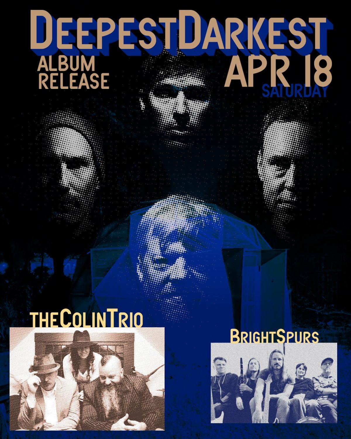 Deepest Darkest (Album Release), The Colin Trio, Bright Spurs at Bunk ...