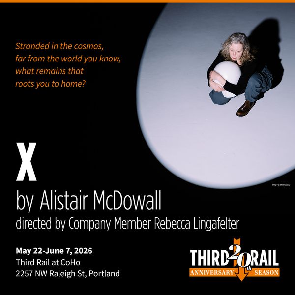 X by Alistair McDowall at CoHo Theater in Portland, OR