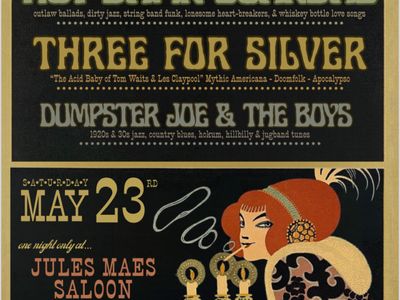 Hot Damn Scandal • Three For Silver • Dumpster Joe