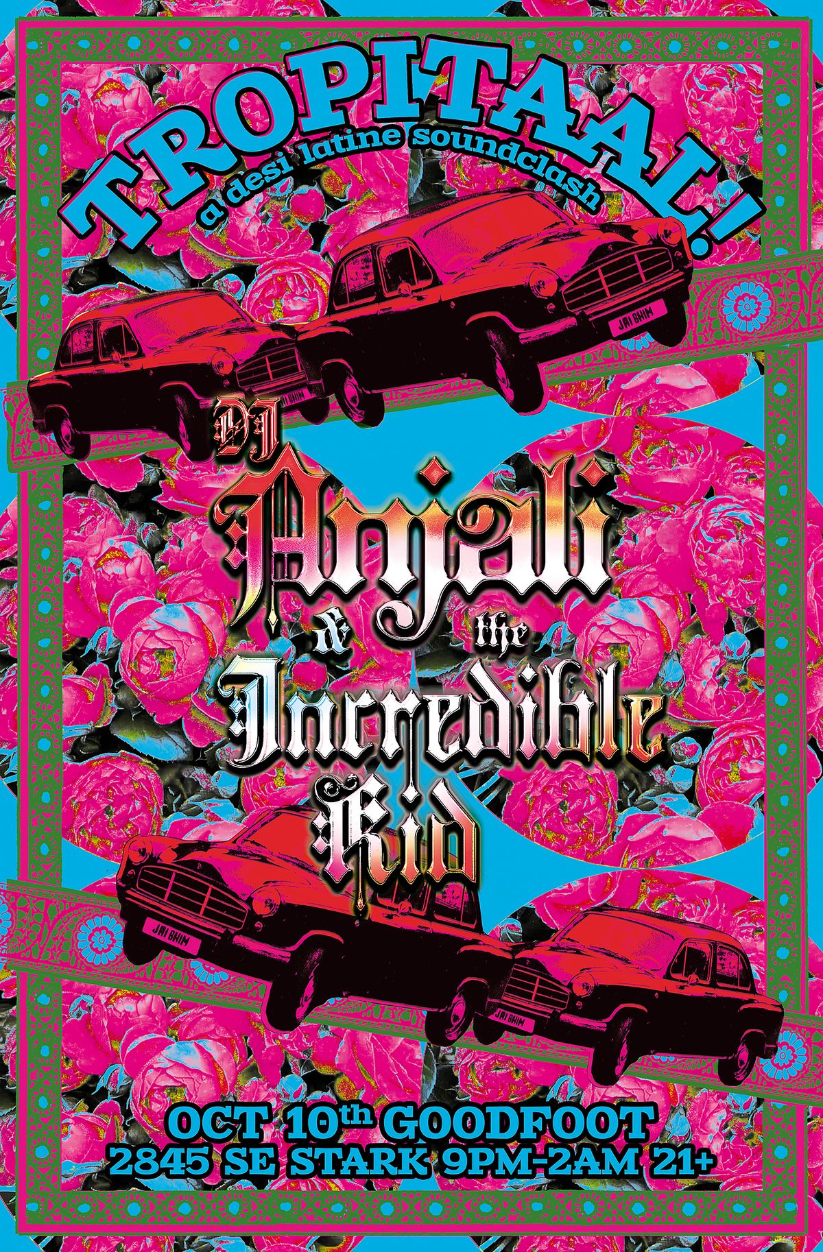 TROPITAAL! Desi Latine Soundclash with DJ Anjali and The Incredible Kid ...