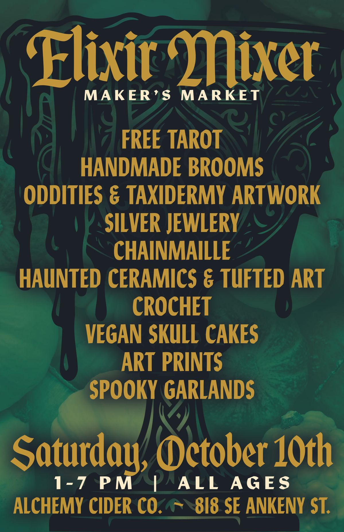 Elixir Mixer Halloween Maker's Market at Alchemy Cider in Portland, OR ...