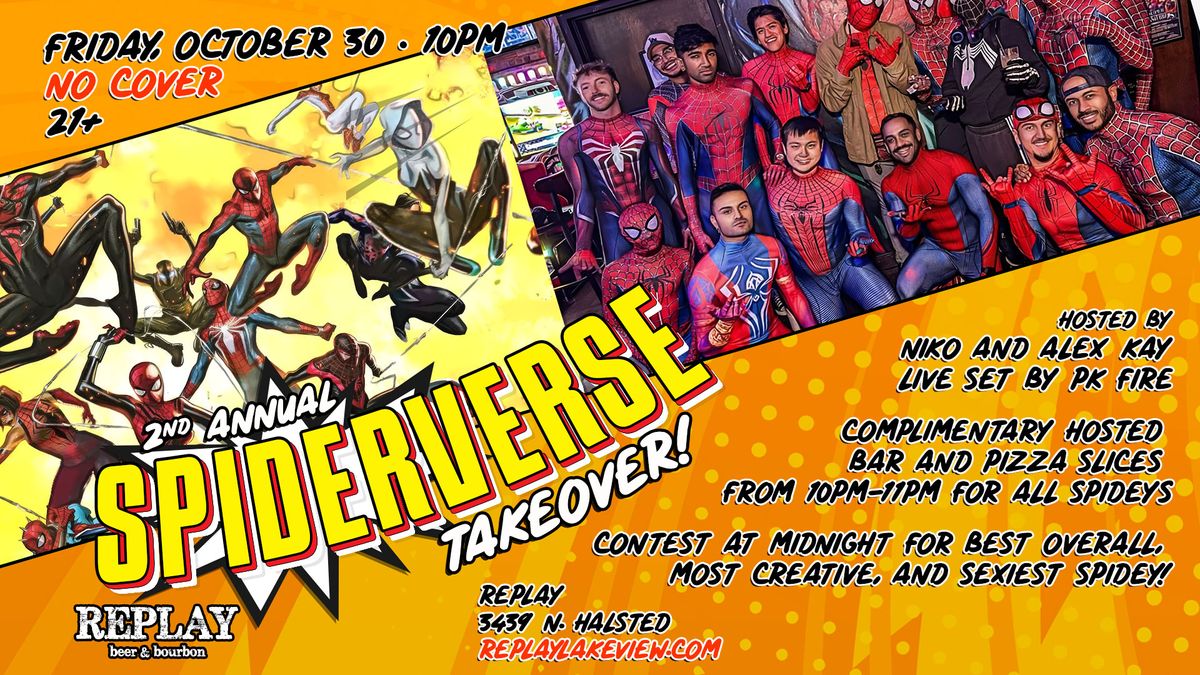 2nd Annual Spiderverse Takeover at Replay Lakeview in Chicago, IL ...