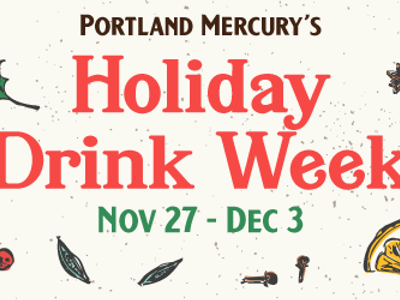 The Portland Mercury's Holiday Drink Week