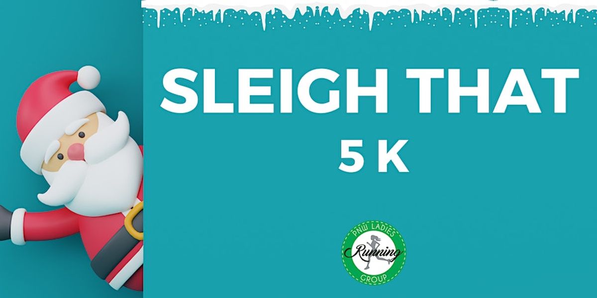 Sleigh That 5k at Green Lake Park in Seattle, WA Sunday, December 17