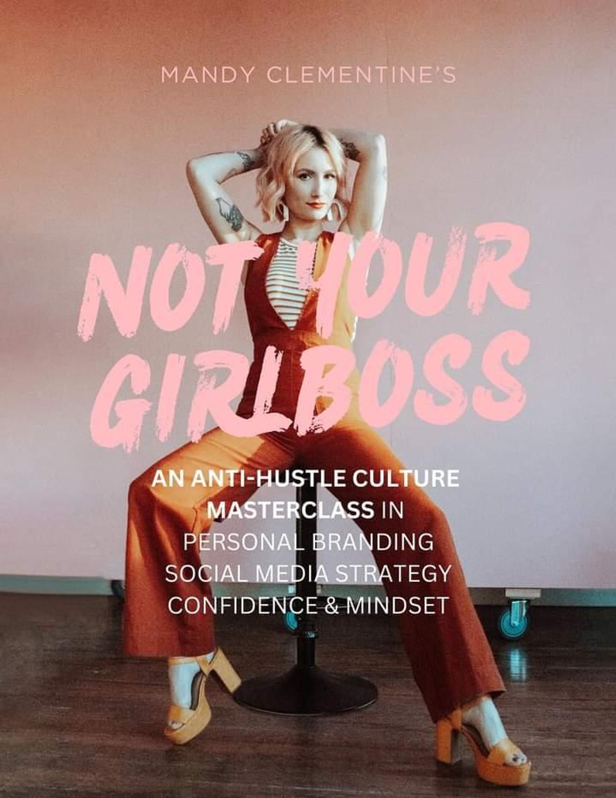 NOT YOUR GIRLBOSS: An Anti-hustle Culture Masterclass In Personal ...