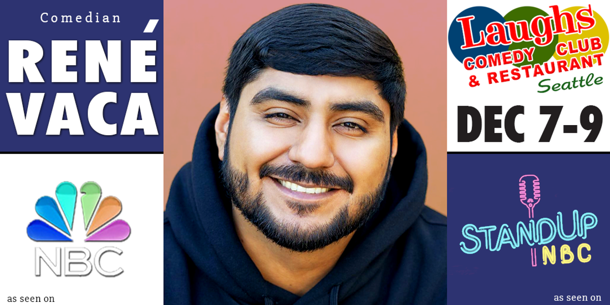 René Vaca at Laughs Comedy Club in Seattle, WA - Multiple dates through