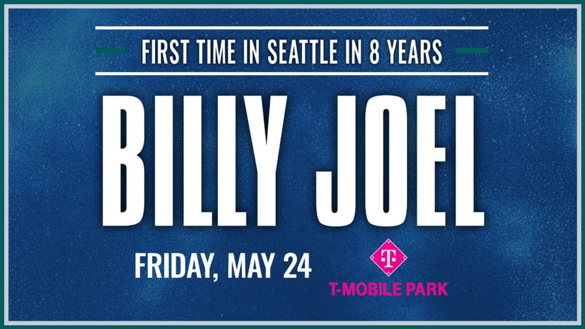 Billy Joel at TMobile Park in Seattle, WA Friday, May 24 EverOut