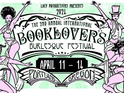 The Second Annual International Booklover's Burlesque Festival