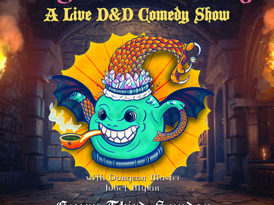 Magic Tea Party: A Live Actual Play D&D Comedy Show