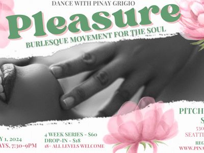 "Pleasure": Burlesque Movement For the Soul