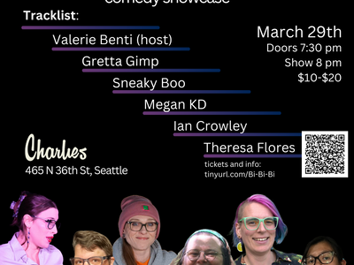 Bi Bi Bi: A Comedy Showcase Featuring Seattle's Funniest Bi Performers