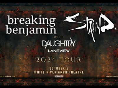 Breaking Benjamin & Staind with Special Guest Daughtry