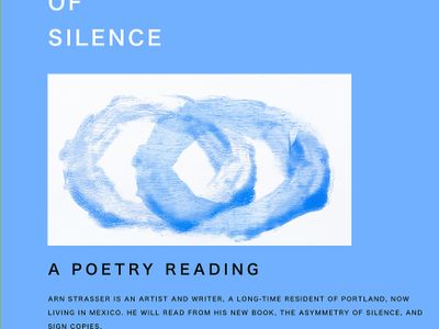 Arn Strasser Reading: The Asymmetry of Silence