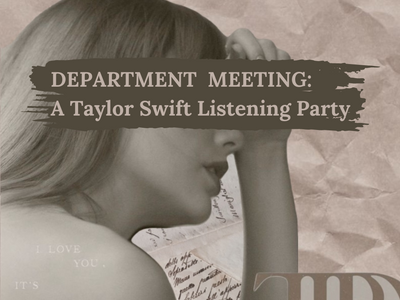 Department Meeting: A Taylor Swift Listening Party