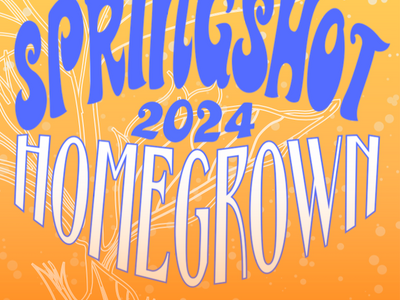 Spring Shot Festival 2024: HOMEGROWN 