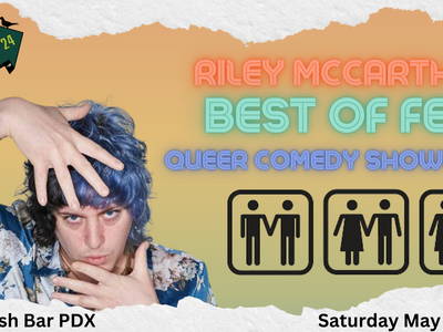 Rip City Comedy Fest 2024: Best of Fest Queer Comedy Showcase