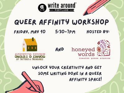 Write Around Portland Queer Affinity Workshop