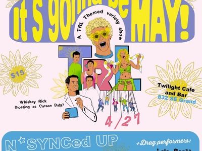 Glam Rock Presents: It's Gonna Be May - A TRL Themed Variety Show
