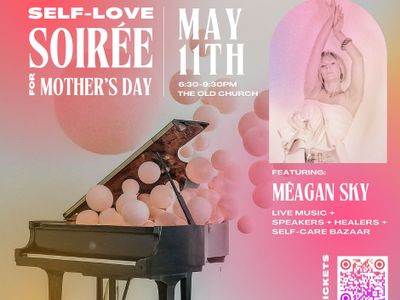 Meagan Sky's Self-Love Soiree (Mother's Day Edition) 
